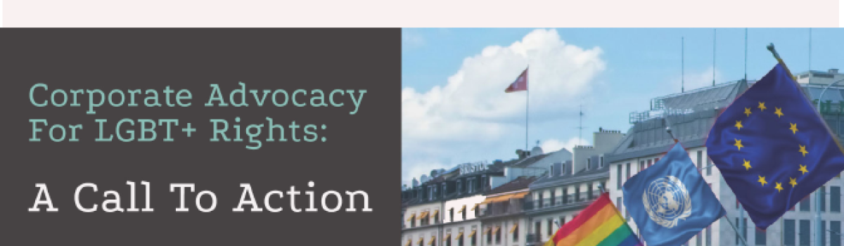 LGBT+ International Corporate Advocacy Guide: a key to safe workplaces