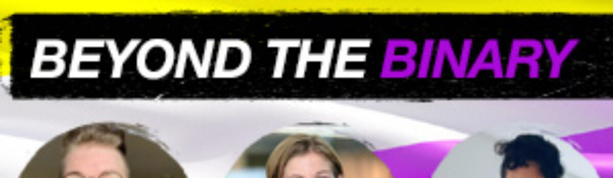 Celebrating Non-Binary Day of Awareness: Embracing Authenticity in the Workplace